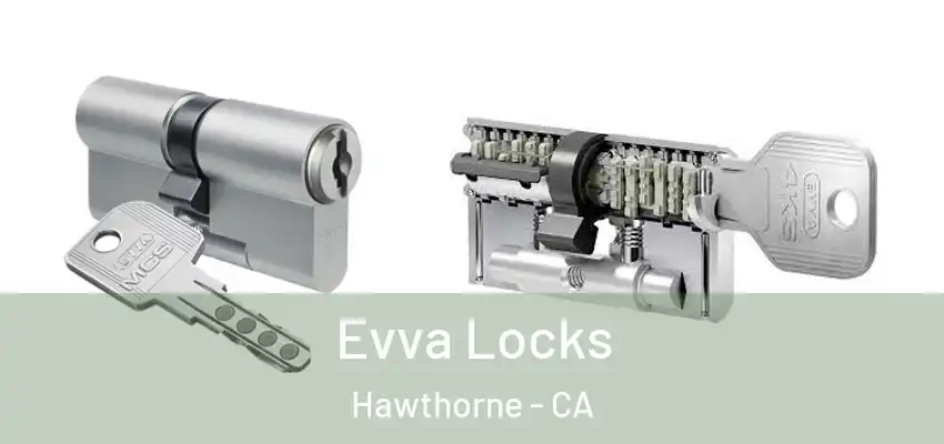  Evva Locks Hawthorne - CA